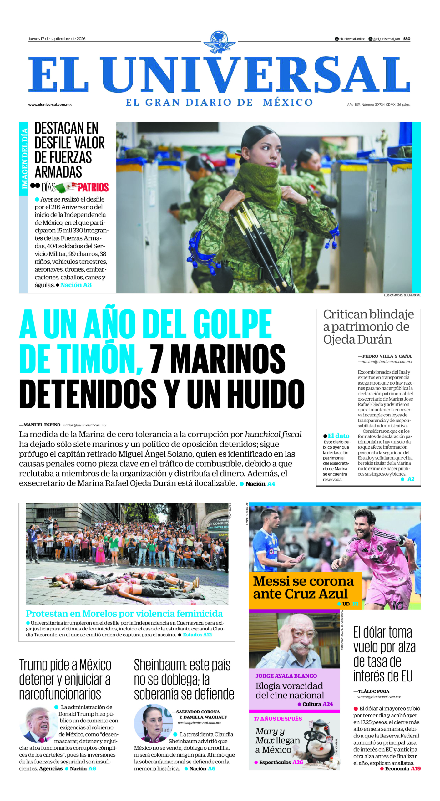 El Universal - 17 de septiembre de 2026. Portada del día: A UN AÑO DEL GOLPE DE TIMÓN, 7 MARINOS DETENIDOS Y UN HUIDO , Critican blindaje a patrimonio de Ojeda Durán, Trump pide a México detener y enjuiciar a narcofuncionarios, Sheinbaum: este país no se doblega; la soberanía se defiende, El dólar toma vuelo por alza de tasa de interés de EU.
