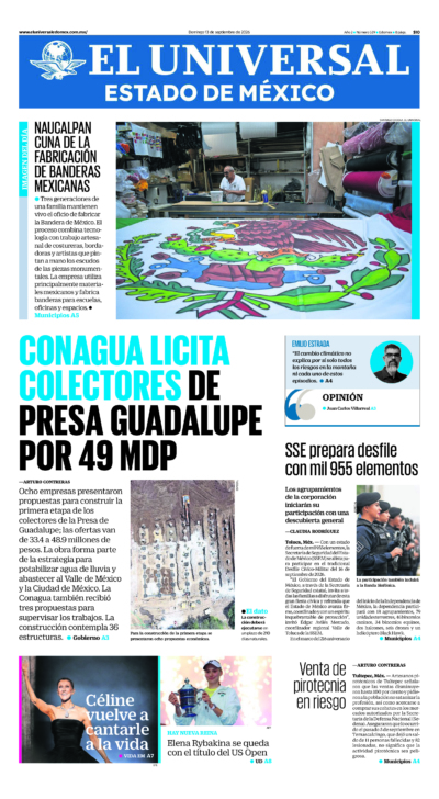 Estado de México - 13 de septiembre de 2026. Portada del día: SSE prepara desfile con mil 955 elementos, CONAGUA LICITA COLECTORES DE PRESA GUADALUPE POR 49 MDP, Venta de pirotecnia en riesgo.
